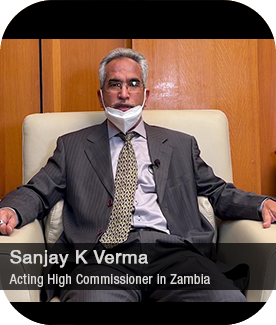 Mr Sanjay Verma, Acting High Commissioner in Zambia